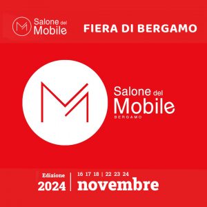 Salone del Mobile di Bergamo 16-17-18 Novembre