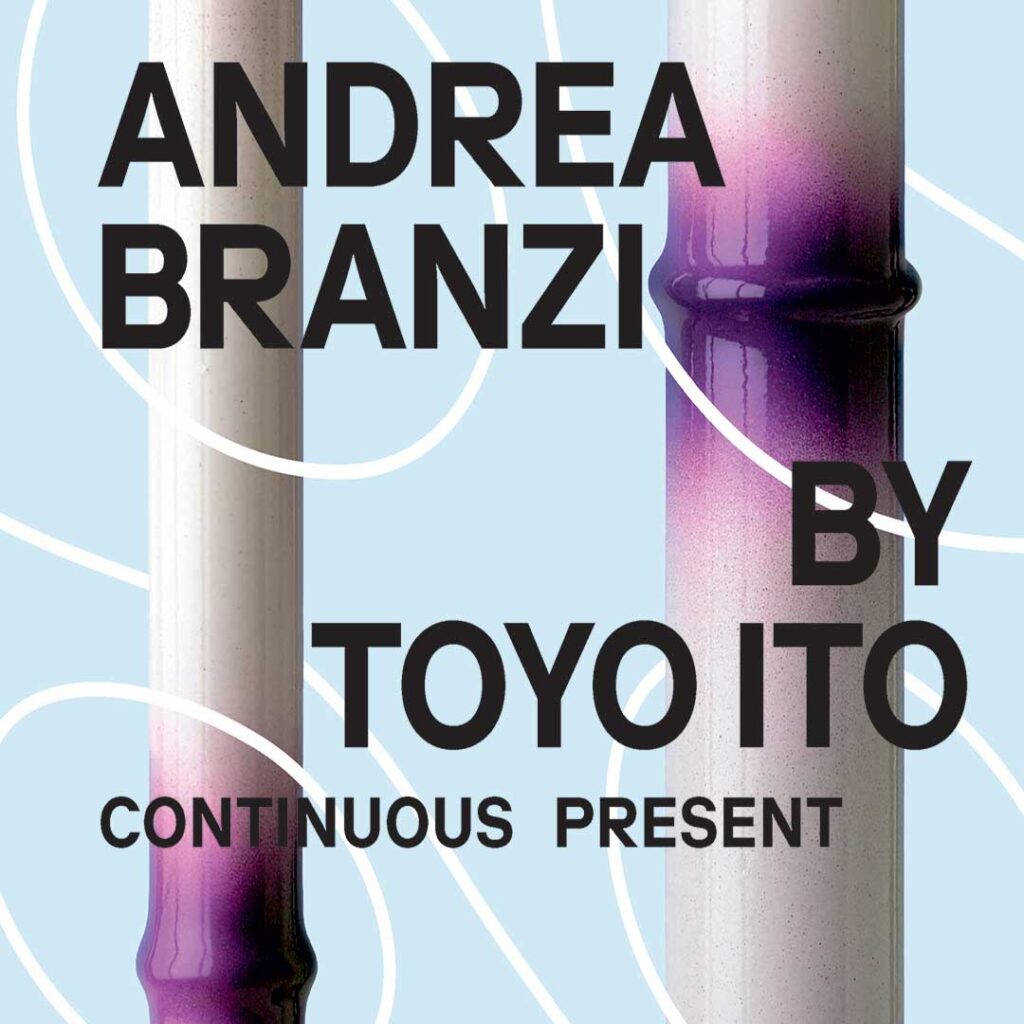 Andrea Branzi by Toyo Ito Continuous Present